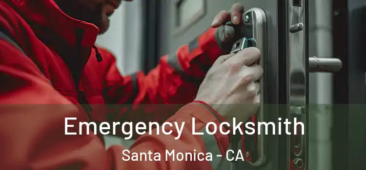  Emergency Locksmith Santa Monica - CA