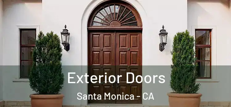  Exterior Doors Santa Monica - CA
