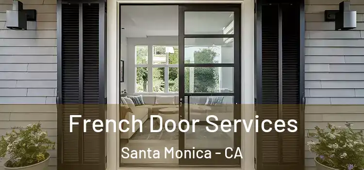  French Door Services Santa Monica - CA