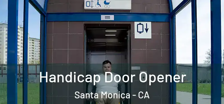  Handicap Door Opener Santa Monica - CA