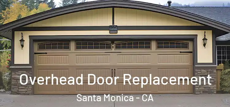  Overhead Door Replacement Santa Monica - CA