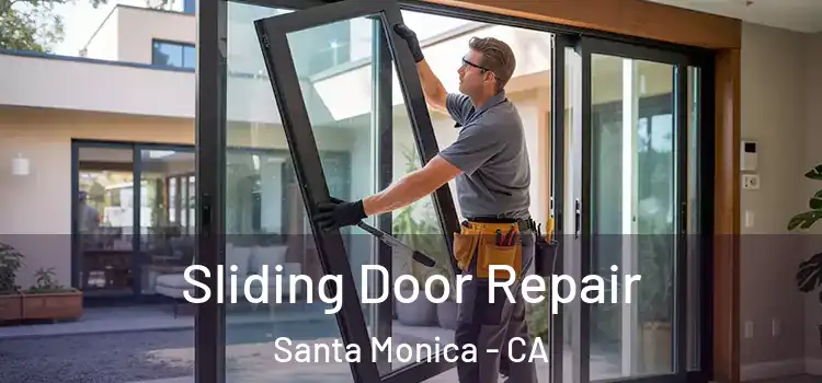 Sliding Door Repair Santa Monica - CA