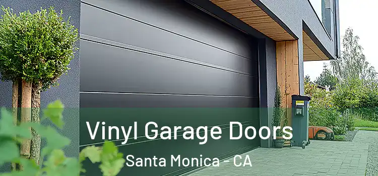  Vinyl Garage Doors Santa Monica - CA